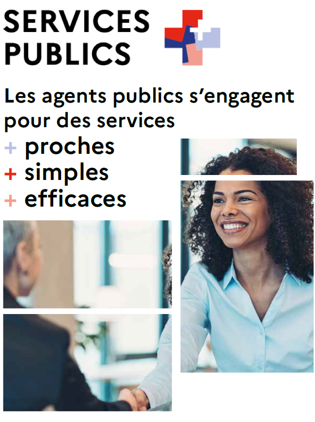 Services Publics + : Les agents publics s’engagent pour des services + proches + simples + efficaces